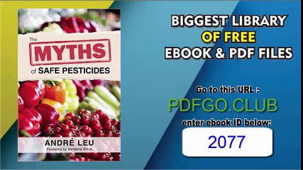 The Myths of Safe Pesticides