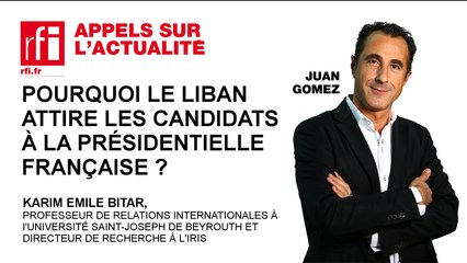 Pourquoi le Liban attire les candidats à la présidentielle française ?
