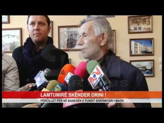 LAMTUMIRË SKËNDER DRINI !