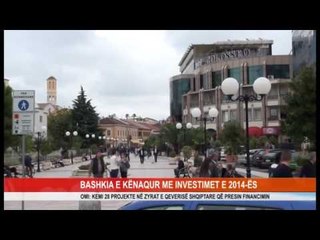 BASHKIA E KËNAQUR ME INVESTIMET E 2014-ËS