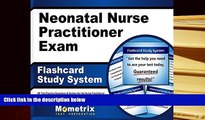 DOWNLOAD [PDF] Neonatal Nurse Practitioner Exam Flashcard Study System: NP Test Practice