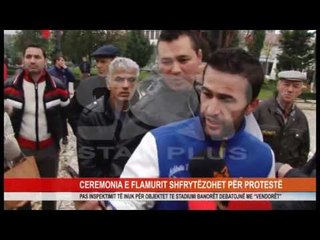 CEREMONIA E FLAMURIT SHFRYTËZOHET PËR PROTESTË