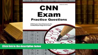 READ book CNN Exam Practice Questions: CNN Practice Tests   Review for the Certified Nephrology