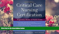 DOWNLOAD [PDF] Critical Care Nursing Certification: Preparation, Review and Practice Exams