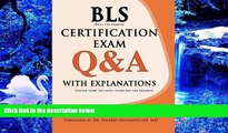 READ book BLS Certification Exam Q A With Explanations Michele G. Kunz For Ipad