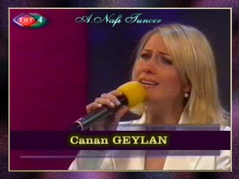 Canan GEYLAN - Kader Kime Şikâyet Edeyim Seni Bilemem