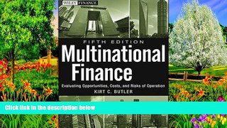 Best Ebook  Multinational Finance: Evaluating Opportunities, Costs, and Risks of Operations  For