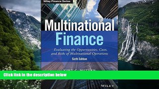 Popular Book  Multinational Finance: Evaluating the Opportunities, Costs, and Risks of