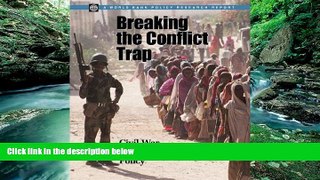 Best Ebook  Breaking the Conflict Trap: Civil War and Development Policy (Policy Research