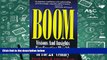 Best Ebook  Boom: Visions and Insights for Creating Wealth in the 21st Century  For Full