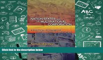 Best Ebook  Nation-States and the Multinational Corporation: A Political Economy of Foreign Direct