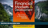 Popular Book  Financial Markets and Development: The Crisis in Emerging Markets  For Online