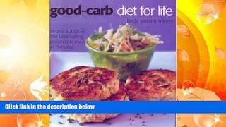 PDF [FREE] DOWNLOAD  The Good-carb Diet for Life Linda Gassenheimer [DOWNLOAD] ONLINE