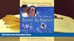 BEST PDF  The Case of Terri Schiavo: Ethics at the End of Life BOOK ONLINE