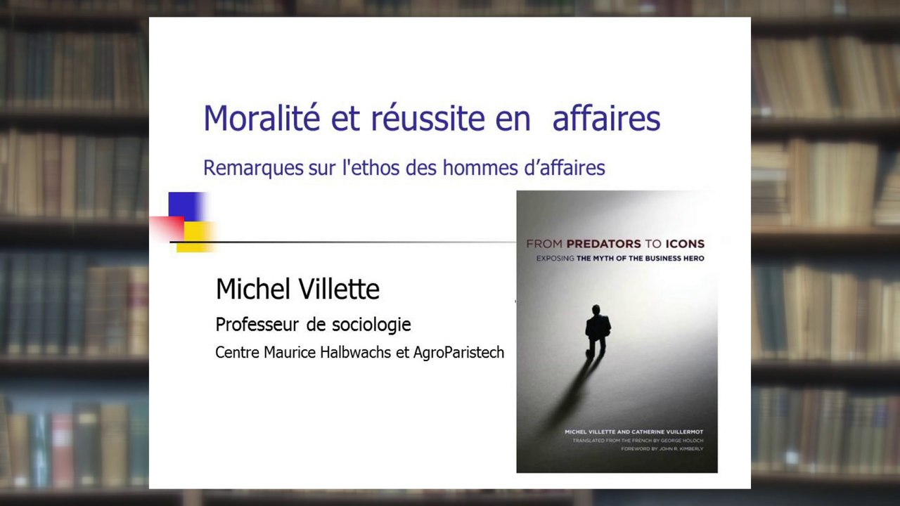 Moralité et réussite en affaires : notes sur l’ethos des hommes d’affaires