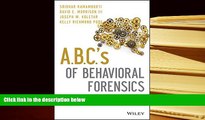 Ebook Online A.B.C. s of Behavioral Forensics: Applying Psychology to Financial Fraud Prevention