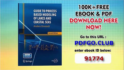 Guide to Process Based Modeling of Lakes and Coastal Seas