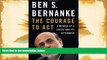 Audiobook  The Courage to Act: A Memoir of a Crisis and Its Aftermath Pre Order