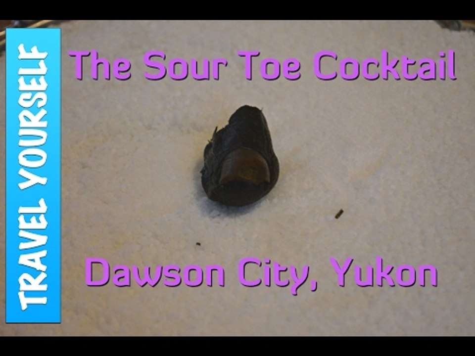 Trying the Sour Toe Cocktail in Dawson City, Yukon
