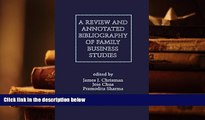 Best Ebook  A Review and Annotated Bibliography of Family Business Studies  For Online