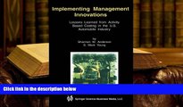 Popular Book  Implementing Management Innovations: Lessons Learned From Activity Based Costing in
