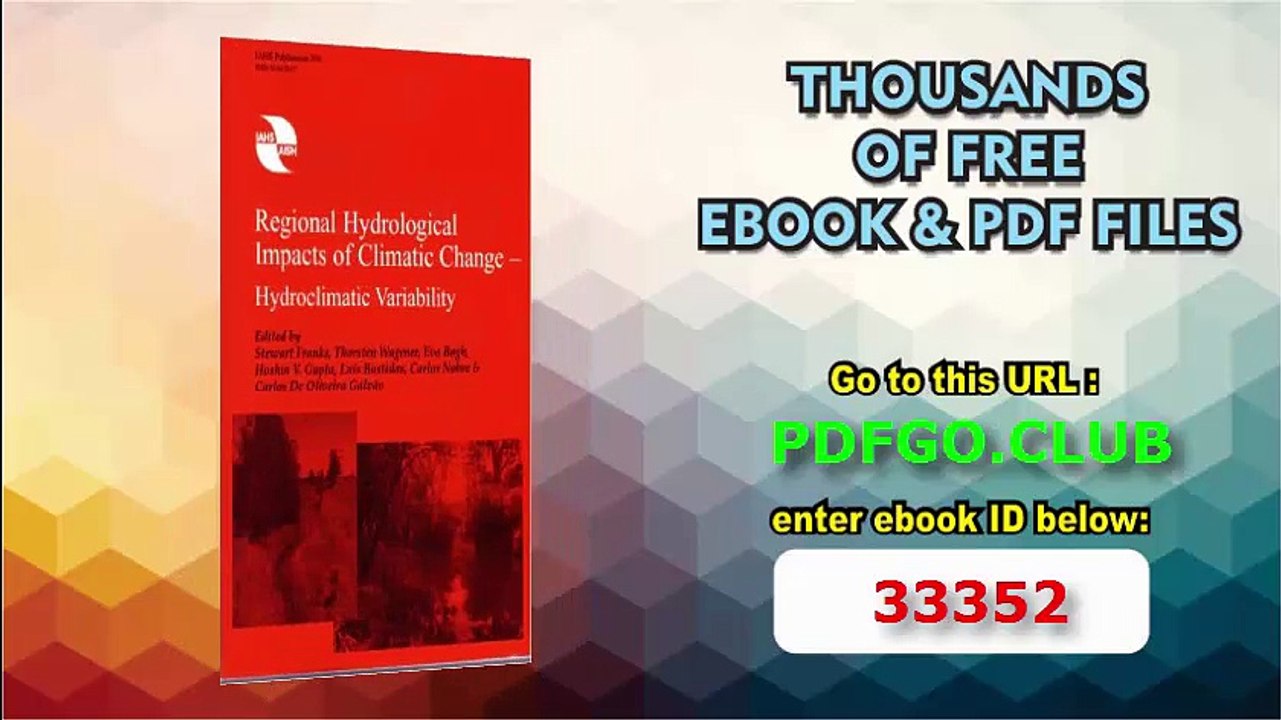 Regional Hydrological Impacts of Climatic Change - Hydroclimatic Variability (IAHS Proceedings  Reports)