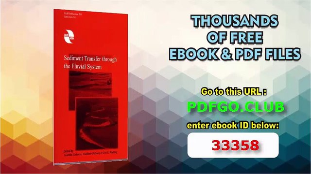 Sediment Transfer through the Fluvial System (IAHS Proceedings Reports)