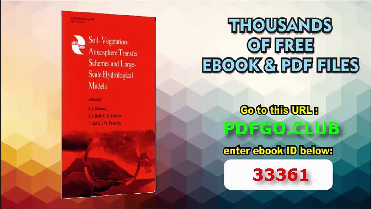 Soil-Vegetation-Atmosphere Transfer Schemes and Large-Scale Hydrological Models (IAHS Proceedings and Reports)