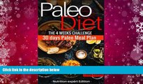 BEST PDF  Paleo Diet the 4 weeks challenge: 30 meal plan to weight-loss   live healthy (paleo