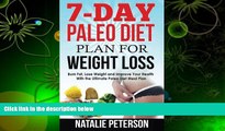 BEST PDF  PALEO DIET PLAN: 7-Day Paleo Diet Plan for Weight Loss: Burn Fat, Lose Weight and
