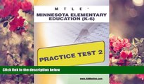 READ book MTLE Minnesota Elementary Education (K-6) Practice Test 2 Sharon Wynne Full Book