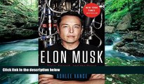 Best Ebook  Elon Musk: Tesla, SpaceX, and the Quest for a Fantastic Future  For Trial