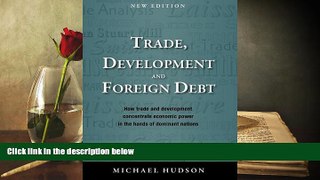 Best Ebook  Trade, Development and Foreign Debt  For Trial