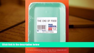 Popular Book  The End of Food  For Full