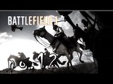 BATTLEFIELD 1 - Playthrough -  no. 12 (BF1 Campaign) - THIS IS THE END!