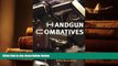 PDF [DOWNLOAD] Handgun Combatives READ ONLINE