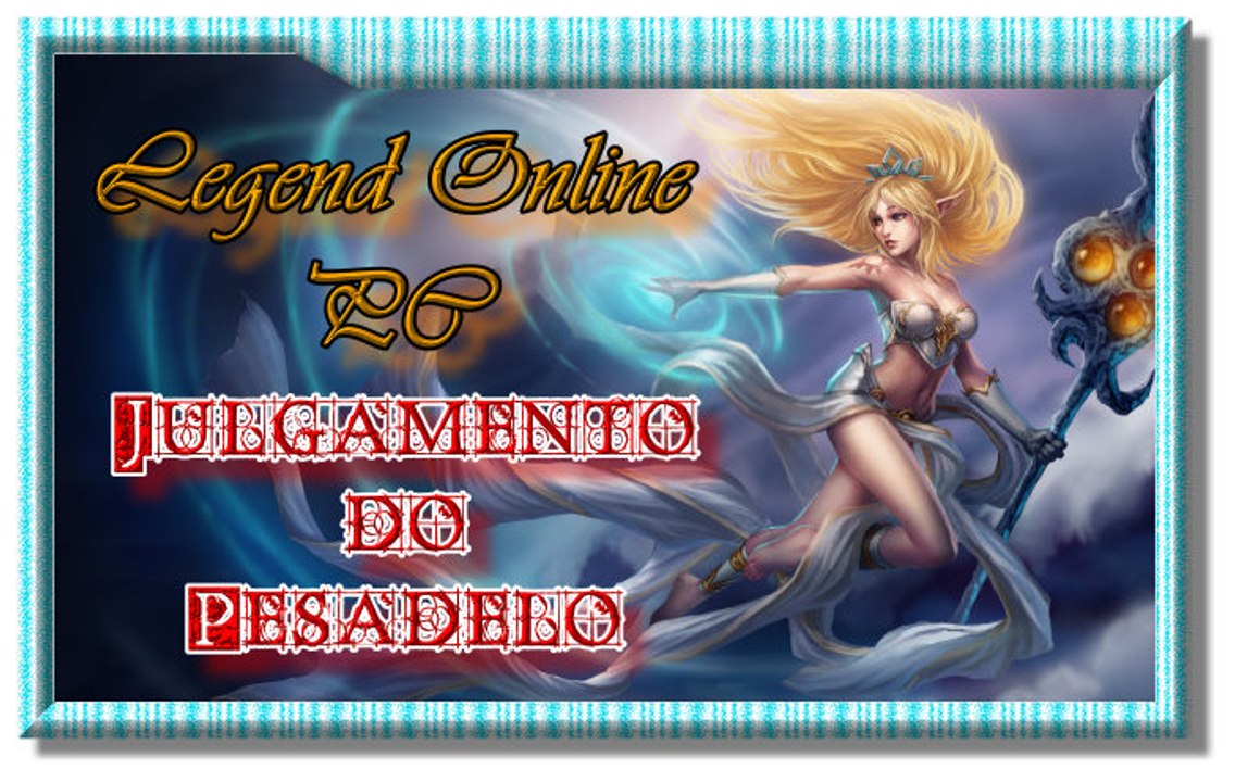Legend Online, MMORPG para PC, modo Campanha Nv 50-60,  área Julgamento do pesadelo