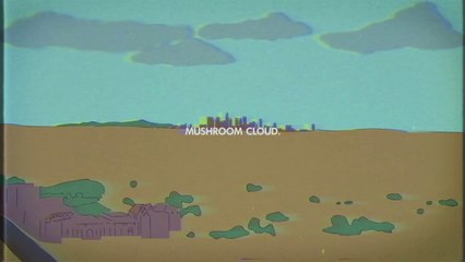 Like "Mushroom Cloud" (Animated Video Version)