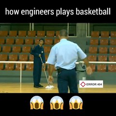 This is how Engineer play basketball