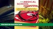 Ebook Online The Medical School Interview: From preparation to thank you notes: Empowering advice