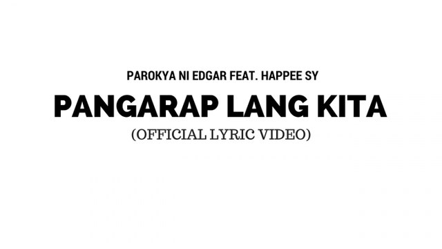 Parokya Ni Edgar Ft. Happee Sy - Pangarap Lang Kita (Official Lyric Video)