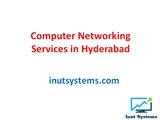 Good news for who wants Computer Networking Services in Hyderabad?