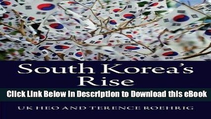 Download Video: Read Online South Korea s Rise: Economic Development, Power, and Foreign Relations Online Free