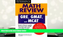 Best Ebook  Math Review: GRE, GMAT, MCAT 1st ed (Peterson s GRE/GMAT Math Review)  For Kindle