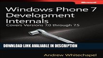 Audiobook Free Windows Phone 7 Development Internals: Covers Windows Phone 7 and Windows Phone 7.5
