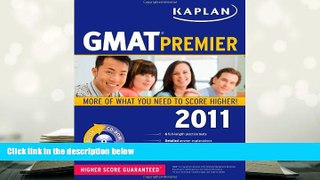 Best Ebook  Kaplan GMAT 2011 Premier with CD-ROM (Kaplan GMAT Premier Program (w/CD))  For Kindle