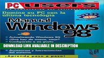 PDF Free Domine su PC con la última tecnología: manual de Windows 98 (PC Users; La Computacion Que