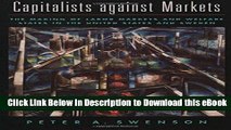 eBook Free Capitalists Against Markets: The Making of Labor Markets and Welfare States in the