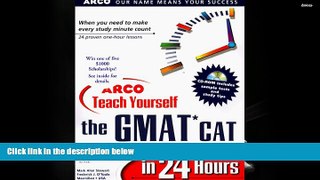 Popular Book  ARCO Teach Yourself the GMAT CAT in 24 Hours, with CD-ROM  For Kindle