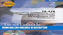 BEST PDF Installing, Configuring, and Administering Microsoft Windows XP Professional (70-270),